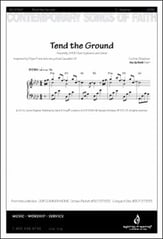 Tend the Ground SATB choral sheet music cover